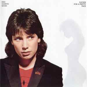 Eric Martin Band - Sucker For A Pretty Face FLAC