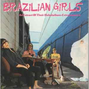 Brazilian Girls - An Extract Of Their Debutalbum-Extravaganza FLAC