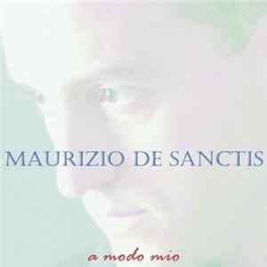 Maurizio De Sanctis - A Modo Mio FLAC