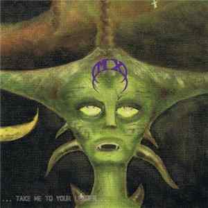 MX - Take Me To Your Leader FLAC