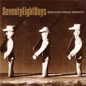 SeventyEightDays - Revolution Through Anonymity FLAC