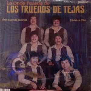 Los Truenos De Tejas - Vete Cuando Quieras / Muñeca Mia FLAC
