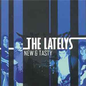 The Latelys - New And Tasty FLAC