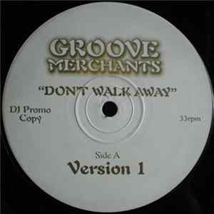 Groove Merchants - Don't Walk Away FLAC