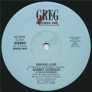 Sammy Gordon & The Hip Huggers - Making Love FLAC