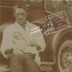 Ginny Hawker - Letters From My Father FLAC