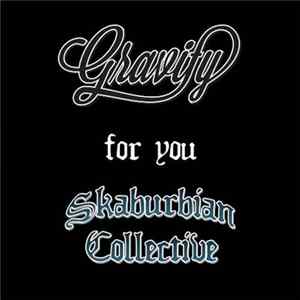Skaburbian Collective with Gravity - For You FLAC