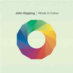 John Dopping - Words In Colour (Bonus Track Version) FLAC