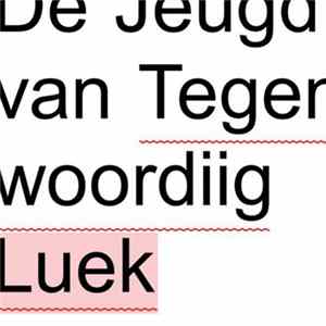 De Jeugd Van Tegenwoordig - Luek FLAC