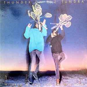 Wilfred N And The Grown Men - Thunder On The Tundra FLAC