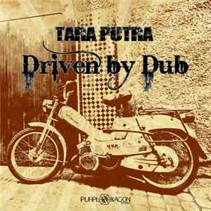 Tara Putra - Driven By Dub FLAC
