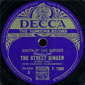 The Street Singer (Arthur Tracy) - South Of The Border / The Masquerade Is Over FLAC
