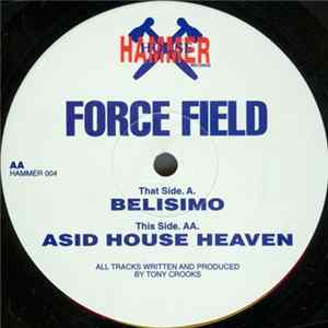 Force Field - Belisimo / Asid House Heaven FLAC