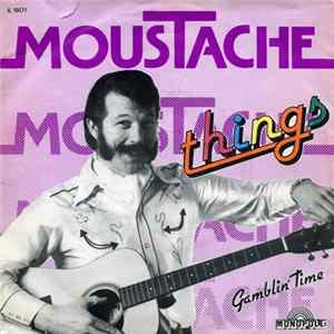 Moustache - Things / Gamblin' Time FLAC