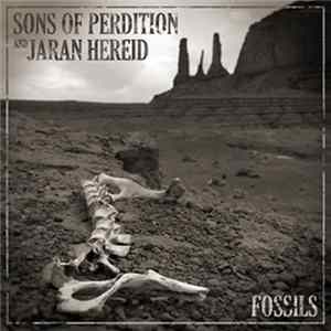 Sons Of Perdition And Jaran Hereid - Fossils FLAC
