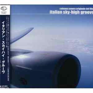 Various - Italian Sky-High Groove (Colonna Sonora Originale Del Film) FLAC