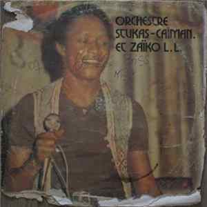 Orchestre Stukas, Orchestre Caiman, Zaiko Langa Langa - Orchestre Stukas - Caiman & Zaiko Langa-Langa FLAC