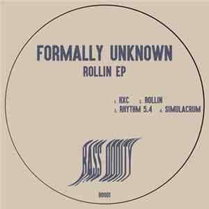 Formally Unknown - Rollin EP FLAC