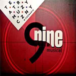 Arthur L. Kopit, Maury Yeston, Mario Fratti, Jacek Mikołajczyk - Nine Musical FLAC