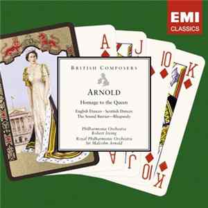 Sir Malcolm Arnold, The Royal Philharmonic Orchestra, Philharmonia Orchestra - Homage to the Queen FLAC