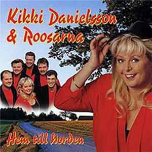 Kikki Danielsson Och Roosarna - Hem till Norden FLAC