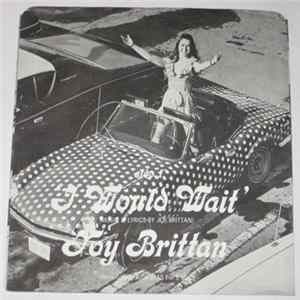 Joy Brittan - I Would Wait' / Polka Dotted Spitfire FLAC