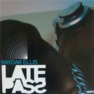 Raydar Ellis - Late Pass FLAC