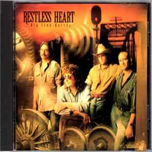 Restless Heart - Big Iron Horses FLAC