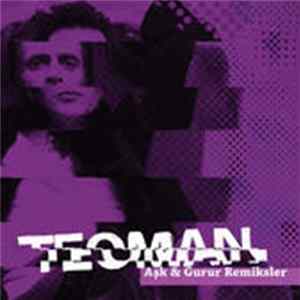 Teoman - Aşk & Gurur Remiksler FLAC