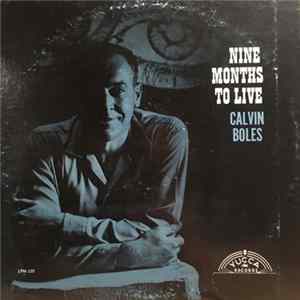 Calvin Boles - Nine Months To Live FLAC