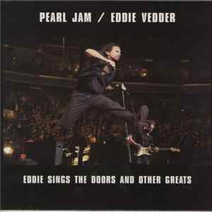 Pearl Jam / Eddie Vedder - Eddie Sings The Doors And Other Greats FLAC
