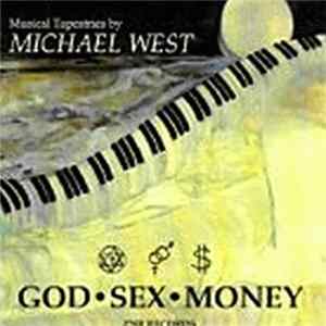 Michael West - God-Sex-Money FLAC