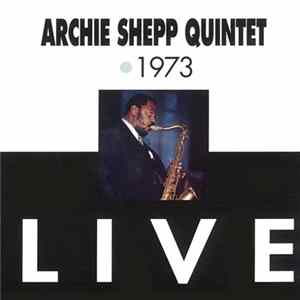 Archie Shepp Quintet - Live 1973 FLAC