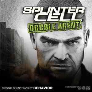 Behavior - Splinter Cell: Double Agent Soundtrack FLAC