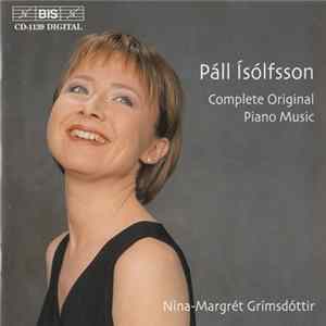 Páll Ísólfsson, Nína-Margrét Grímsdóttir - Complete Original Piano Music FLAC