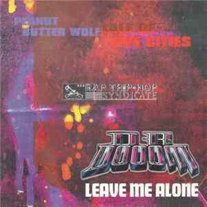 Peanut Butter Wolf / Dr. Dooom - Tale Of Five Cities / Leave Me Alone FLAC