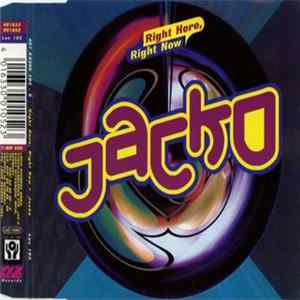Jacko - Right Here, Right Now FLAC