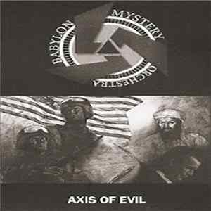 Babylon Mystery Orchestra - Axis Of Evil FLAC