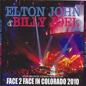 Elton John & Billy Joel - Face 2 Face In Colorado 2010 FLAC
