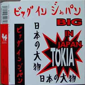 Tokia - Big In Japan FLAC