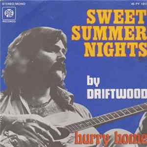 Driftwood - Sweet Summer Nights/Hurry Home FLAC