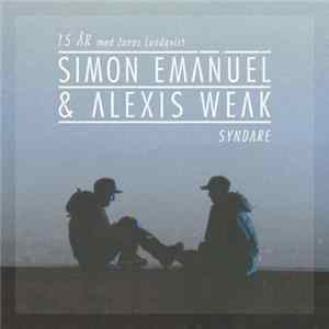Simon Emanuel & Alexis Weak - 15 År / Syndare FLAC