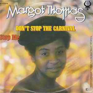 Margot Thomas - Don't Stop The Carnival / Stop Me FLAC