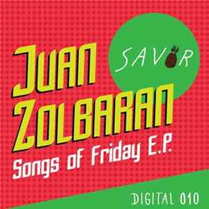 Juan Zolbaran - Songs Of Friday FLAC