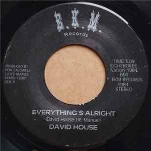 David House - Everything's Alright / Let's Make This The Last Time FLAC
