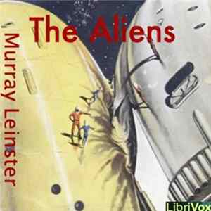 Murray Leinster - The Aliens FLAC