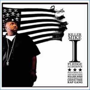 Killer Mike - I Pledge Allegiance To The Grind FLAC