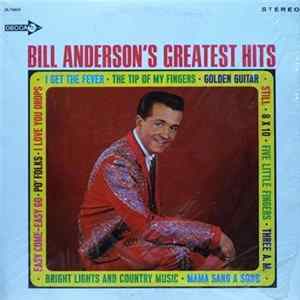 Bill Anderson - Bill Anderson's Greatest Hits FLAC