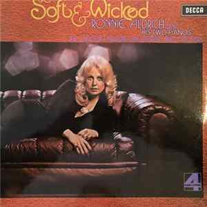 Ronnie Aldrich And His Two Pianos, The London Festival Orchestra And Chorus - Soft & Wicked FLAC