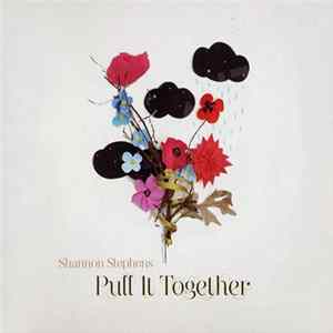 Shannon Stephens - Pull It Together FLAC